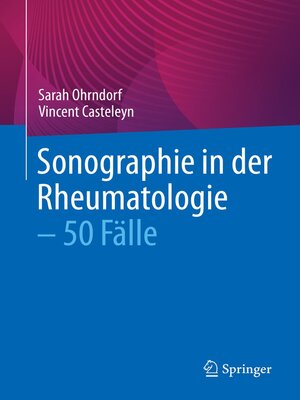 cover image of Sonographie in der Rheumatologie – 50 Fälle